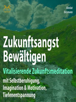 cover image of Zukunftsangst Bewältigen